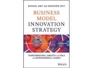 9781119689683 - Business Model Innovation Strategy - Raphael Amit Christoph Zott Gebunden