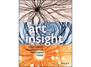 9781119797395 - The Art of Insight - Alberto Cairo Kartoniert (TB)