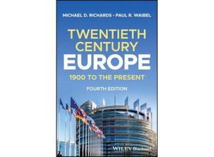 9781119878735 - Twentieth-Century Europe - Michael D Richards Paul R Waibel Kartoniert (TB)