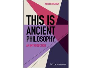 9781119879404 - This is Ancient Philosophy - Kirk Fitzpatrick Kartoniert (TB)