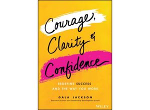 9781119899402 - Courage Clarity and Confidence - Gala Jackson Gebunden