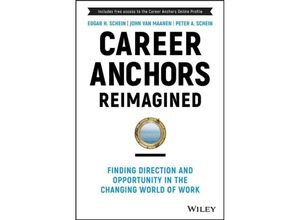 9781119899488 - J-B US non-Franchise Leadership   Career Anchors Reimagined - Edgar H Schein John Van Maanen Peter A Schein Gebunden