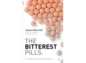 9781137277435 - The Bitterest Pills - J Moncrieff Kartoniert (TB)