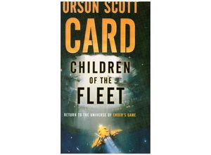 9781250169501 - Children of the Fleet - Orson Scott Card Kartoniert (TB)