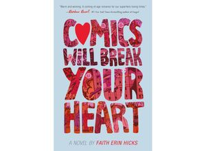 9781250233820 - Comics Will Break Your Heart - Faith Erin Hicks Taschenbuch