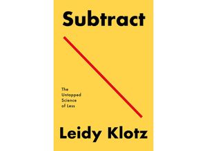 9781250249876 - Subtract - Leidy Klotz Kartoniert (TB)