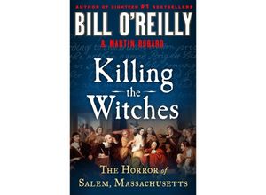 9781250283320 - Bill OReillys Killing Series   Killing the Witches - Bill OReilly Martin Dugard Gebunden