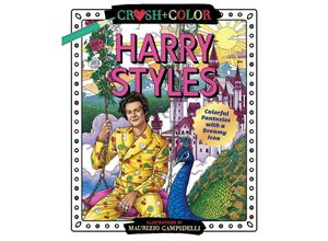 9781250285539 - Crush and Color Harry Styles - Maurizio Campidelli Kartoniert (TB)