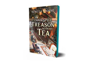 9781250333292 - Can	 Spell Treason Without Tea - Rebecca Thorne Taschenbuch