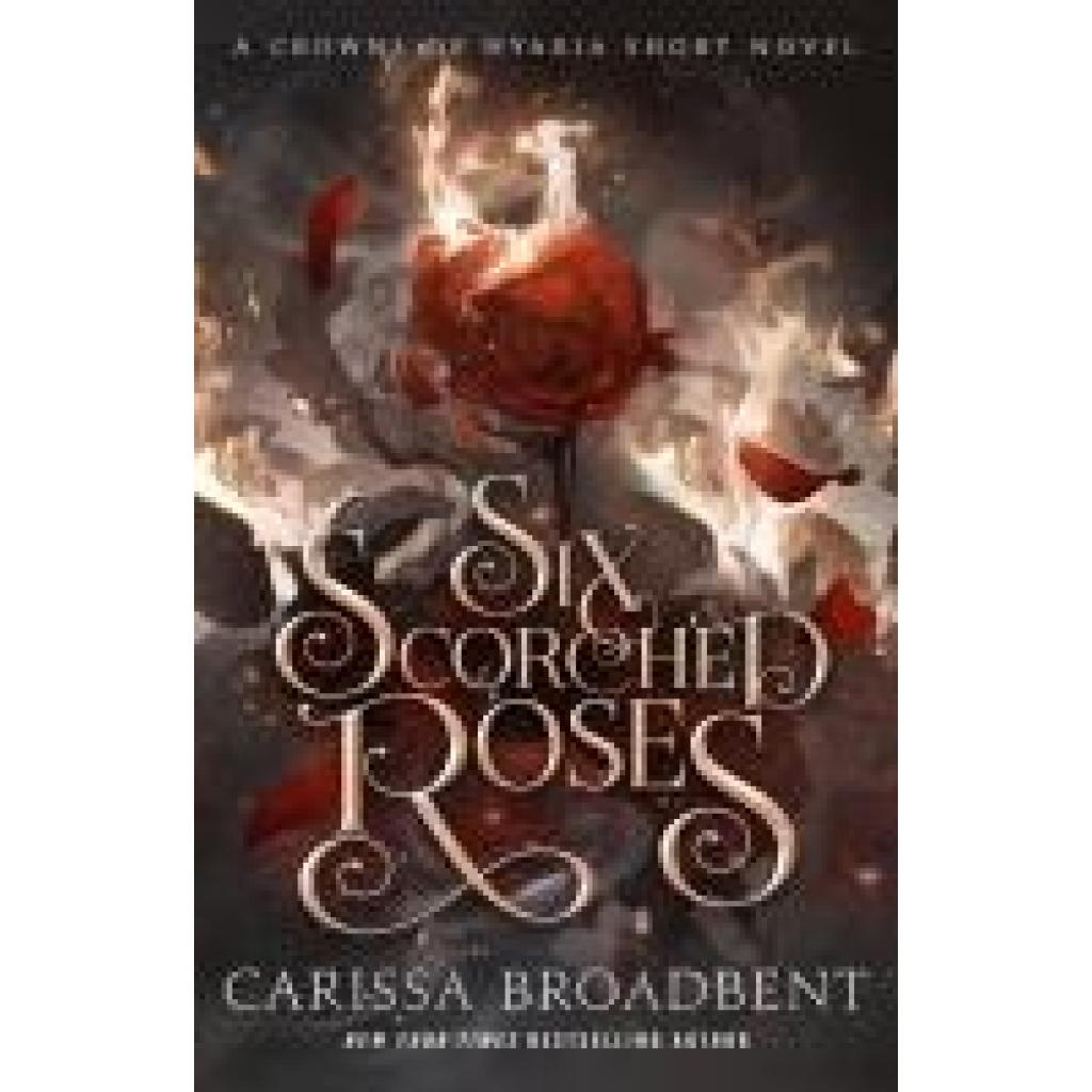 9781250368294 - Broadbent Carissa Six Scorched Roses