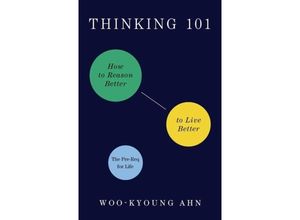 9781250805973 - Thinking 101 - Woo-kyoung Ahn Kartoniert (TB)