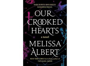 9781250826381 - Our Crooked Hearts - Melissa Albert Kartoniert (TB)