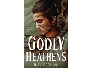 9781250853615 - Godly Heathens - H E Edgmon Gebunden