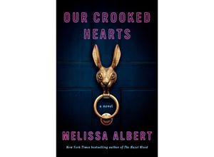 9781250862204 - Our Crooked Hearts - Melissa Albert Kartoniert (TB)