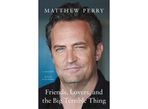 9781250879547 - Friends Lovers and the Big Terrible Thing - Matthew Perry Kartoniert (TB)