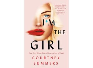 9781250879936 - Im the Girl - Courtney Summers Kartoniert (TB)