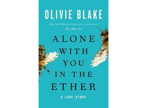 9781250888181 - Alone with You in the Ether - Olivie Blake Kartoniert (TB)