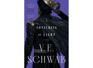 9781250891242 - A Conjuring of Light - V E Schwab Kartoniert (TB)