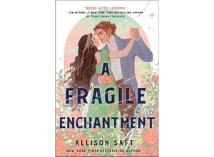 9781250892836 - A Fragile Enchantment - Allison Saft Gebunden