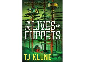 9781250894458 - In the Lives of Puppets - T J Klune Kartoniert (TB)