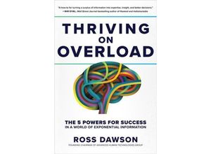 9781264285402 - Thriving on Overload The 5 Powers for Success in a World of Exponential Information - Ross Dawson Gebunden