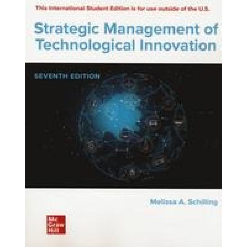 9781265073350 - Schilling Melissa Strategic Management of Technological Innovation ISE