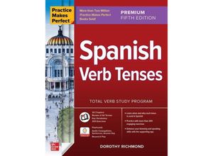 9781265097943 - Practice Makes Perfect Spanish Verb Tenses Premium Fifth Edition - Dorothy Richmond Kartoniert (TB)