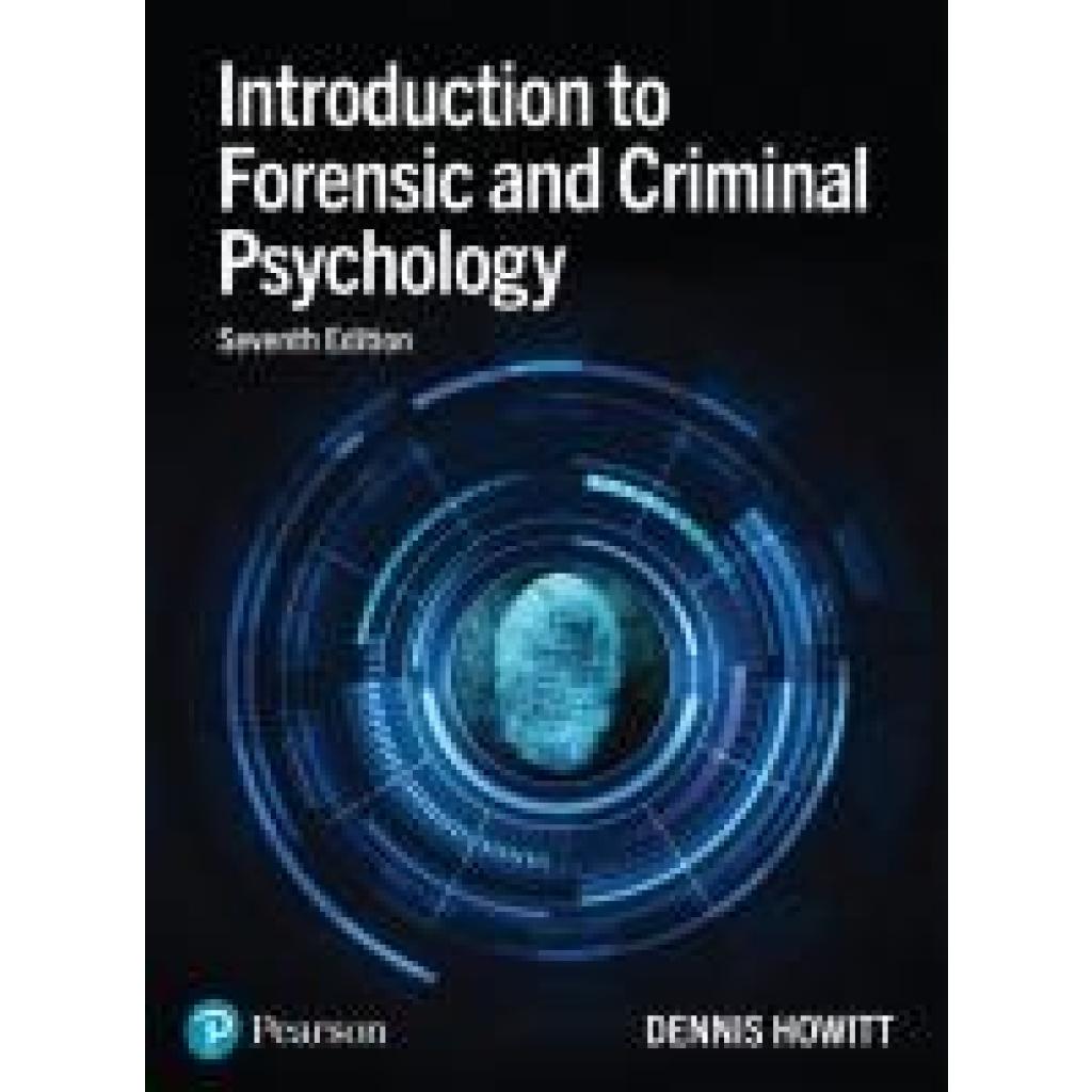 9781292295787 - Howitt Dennis Introduction to Forensic and Criminal Psychology