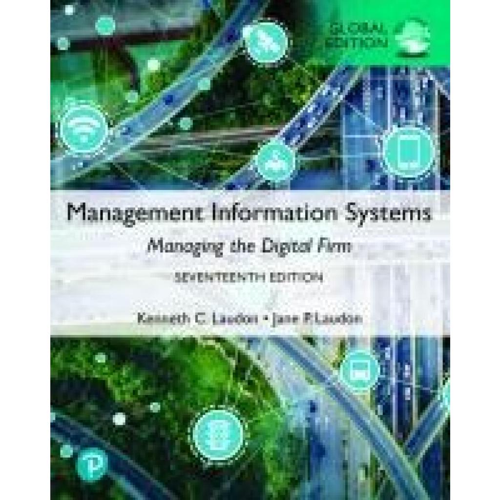 9781292403281 - Laudon Kenneth Management Information Systems Managing the Digital Firm Global Edition