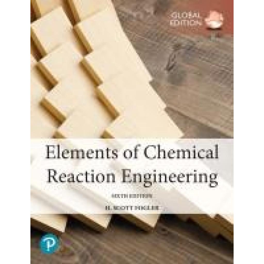 9781292416663 - Fogler H Elements of Chemical Reaction Engineering Global Edition