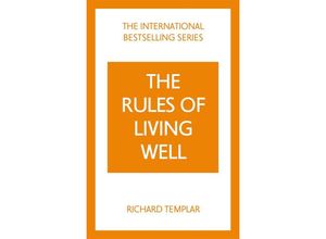 9781292435640 - The Rules of Living Well A Personal Code for a Healthier Happier You - Richard Templar Taschenbuch