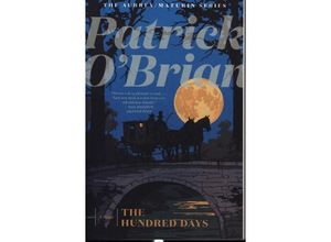 9781324021711 - The Hundred Days - Patrick OBrian Kartoniert (TB)