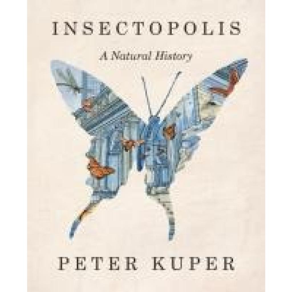 9781324035718 - Kuper Peter Insectopolis