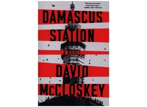 9781324036135 - Damascus Station - A Novel - David Mccloskey Kartoniert (TB)