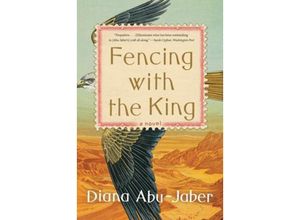 9781324050315 - Fencing with the King - Diana Abu-Jaber Taschenbuch