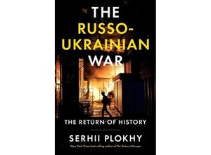 9781324051190 - The Russo-Ukrainian War - Serhii Plokhy Gebunden