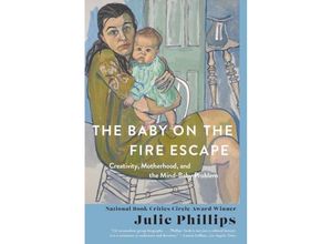 9781324064435 - The Baby on the Fire Escape - Julie Phillips Taschenbuch