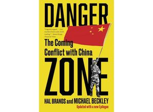 9781324066101 - Danger Zone - The Coming Conflict with China - Michael Beckley Hal Brands Kartoniert (TB)