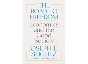 9781324074373 - The Road to Freedom - Joseph Stiglitz Gebunden