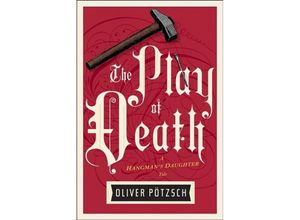 9781328662088 - The Play of Death - Oliver Pötzsch Kartoniert (TB)