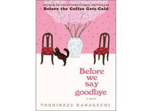 9781335009111 - Before We Say Goodbye - Toshikazu Kawaguchi Gebunden