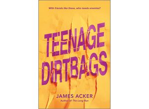 9781335009968 - Teenage Dirtbags - James Acker Gebunden