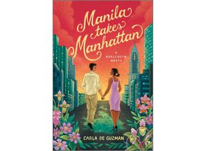 9781335041609 - Manila Takes Manhattan - Carla de Guzman Taschenbuch