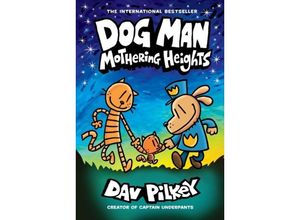 9781338680461 - Dog Man - Mothering Heights - Dav Pilkey Gebunden