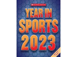 9781338847512 - Scholastic Year in Sports 2023 - James Buckley Kartoniert (TB)