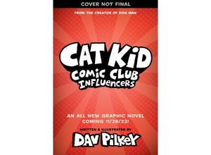 9781338896398 - Cat Kid Comic A Graphic Novel From the Creator of Dog Man - Dav Pilkey Kartoniert (TB)