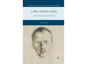 9781349287536 - Palgrave Studies in Cultural and Intellectual History   Carl Gustav Jung - J Sherry Kartoniert (TB)