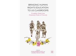 9781349500888 - Bringing Human Rights Education to US Classrooms - Susan Roberta Katz A McEvoy Spero Kartoniert (TB)