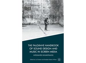 9781349703807 - The Palgrave Handbook of Sound Design and Music in Screen Media Kartoniert (TB)