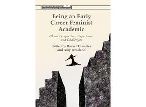 9781349713103 - Palgrave Studies in Gender and Education   Being an Early Career Feminist Academic Kartoniert (TB)